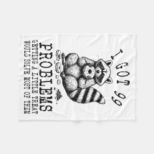 Funny Raccoon, I Got 99 Problems Sarcastic Quotes  Fleece Deken (Voorkant (Horizontaal))