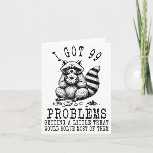 Funny Raccoon, I Got 99 Problems Sarcastic Quotes  Kaart (Voorkant)