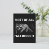 Funny Raccoon Quote - First of All I'm a Delight Briefkaart (Staand voorkant)