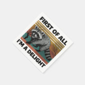 Funny Raccoon Quote - First of All I'm a Delight Servet (Hoek)