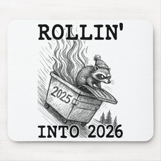 Funny Raccoon Rollin' Into 2026 Dumpster Fire New  Muismat (Voorkant)