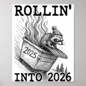 Funny Raccoon Rollin' Into 2026 Dumpster Fire New  Poster (Voorkant)