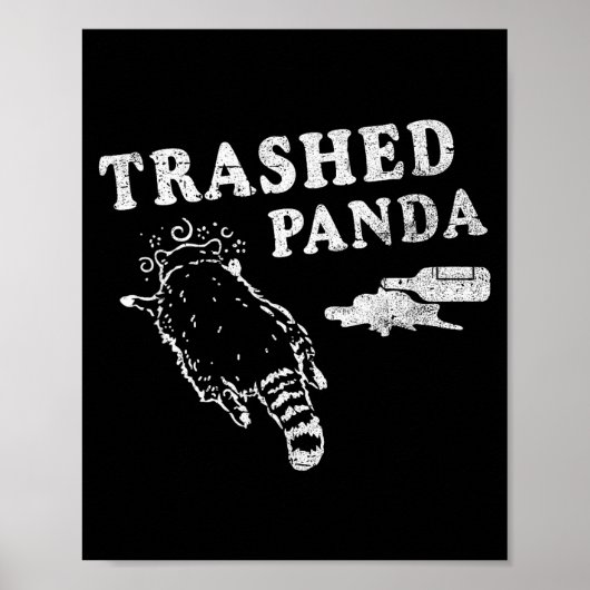 Funny Raccoon,trashed Panda For Him Men, Women  Poster (Voorkant)