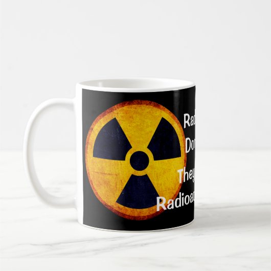 Funny "Rad Techs sterven niet" Radioactive Koffiemok (Links)