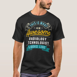 Funny Radiology Technology Geweldige Job Occupati T-shirt
