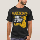 Funny Railfan Quote Trainspotter Train Lover Railr T-shirt (Voorkant)