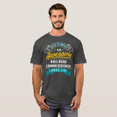 Funny Railroad Commissioner Geweldige Job T-shirt (Voorkant volledig)