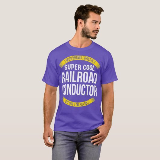 Funny Railroad Conductor Tshirts Gift (Voorkant volledig)