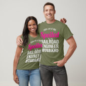 Funny Railroad Engineer Wife  Anniversary Gift T-shirt (Unisex)