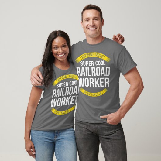 Funny Railroad Worker Tshirts Gift Appreciation (Unisex)