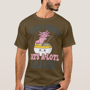 Funny Ramen liefhebbend mamma Cute Axolotl Eating T-shirt