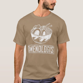 Funny Ramenologist - Ramen T-shirt