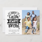 Funny Rarely Calm Altijd Bright Foto Feestdagenkaart (Voorkant)