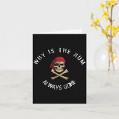 Funny Rate Quote - Why Is The Rum Always Gone_ , S Kaart (Gele Bloem)