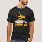 Funny Rather Throw Know Wrestling Wrestler T-shirt (Voorkant)