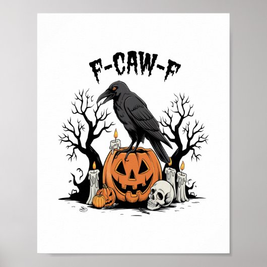Funny Raven, F-Caw-F, Skull Raven, Gothic Crow Poster (Voorkant)