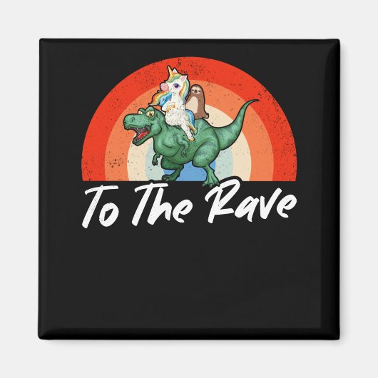 Funny Raver Techno Party EDM Festival Humor Magneet (Voorkant)