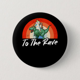 Funny Raver Techno Party EDM Festival Humor Ronde Button 5,7 Cm