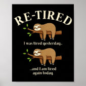 Funny Re-tired Definition Sloth Poster (Voorkant)