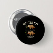 Funny Re-tired Definition Sloth Ronde Button 5,7 Cm (Voorkant /achterkant)