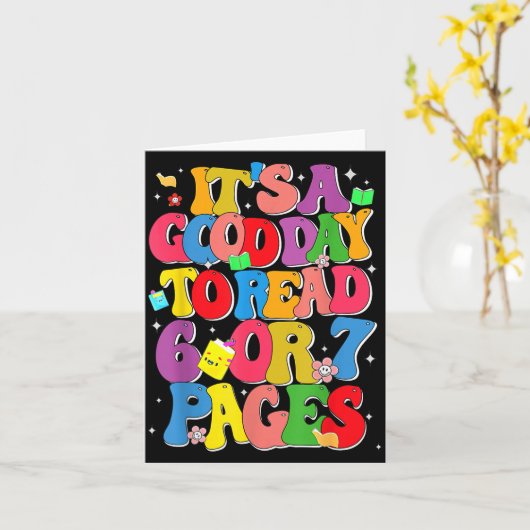 Funny Reading Six Seven It's A Good Day To Read 6 Kaart (Gele Bloem)