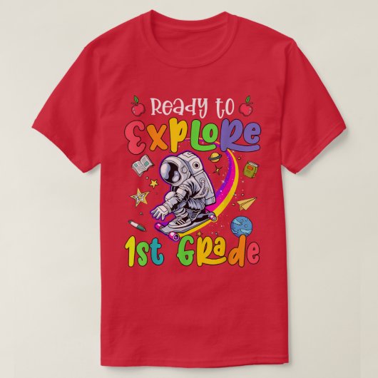 Funny Ready to eplore 1st Grade Astronaut Back to  T-shirt (Design voorkant)