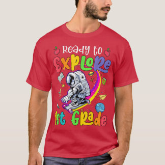 Funny Ready to eplore 1st Grade Astronaut Back to  T-shirt