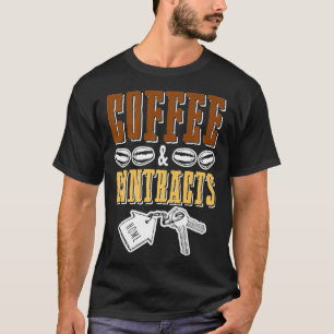 Funny Real Estate Sales Agent Coffee Lover Quote P T-shirt