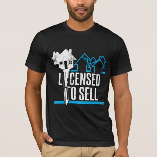 Funny Realtor met licentie voor verkoop van onroer T-shirt (Voorkant)