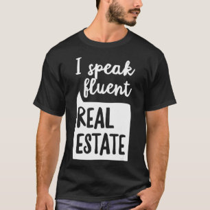 Funny Realtor spreekt vloeiend onroerend goed agen T-shirt