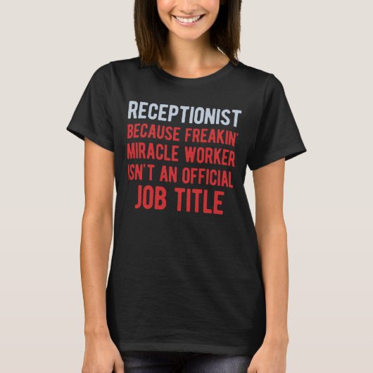 Funny Receptionnist T-shirt (Voorkant)