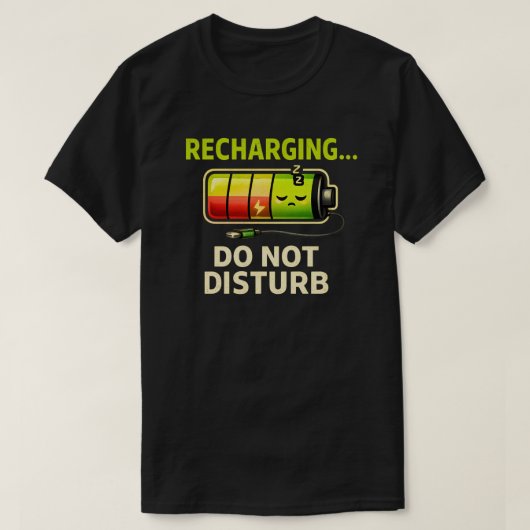 Funny Recharging Do Not Disturb Introvert Humor T-shirt (Design voorkant)