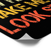 Funny Recovery Get Well Does My New Hip Make Me Lo Poster (Hoek)