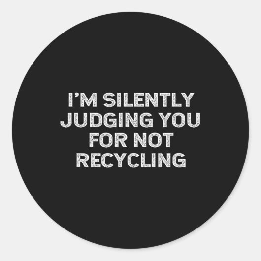 Funny Recycling Environmentalist Earth Day Recycle Ronde Sticker (Voorkant)