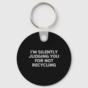 Funny Recycling Environmentalist Earth Day Recycle Sleutelhanger