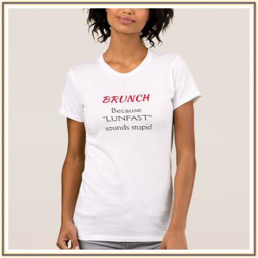 Funny Red en Black Brunch Quote T-shirt