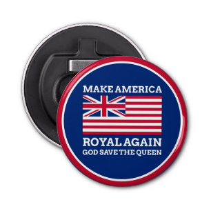 Funny Red Make America Royal Opnieuw vlag Button Flesopener