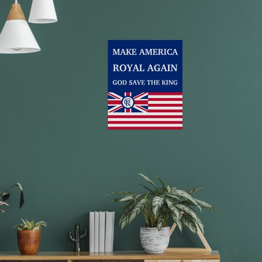 Funny Red Make America Royal Opnieuw vlag Poster (Woonkamer 1)