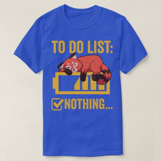 Funny Red Panda om lijst te doen T-shirt (Design voorkant)