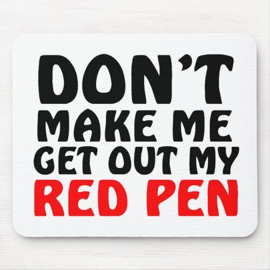 Funny Red Pen Quote Muismat (Voorkant)