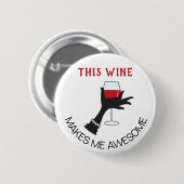 Funny  Red Wine Gezegde Ronde Button 5,7 Cm (Voorkant /achterkant)