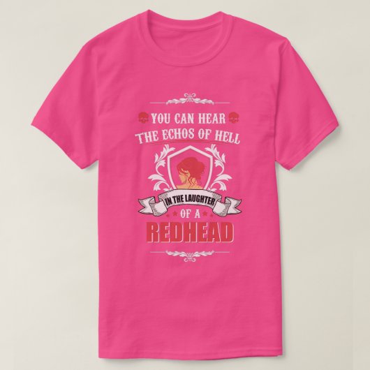 Funny redhead gezegde t-shirt (Design voorkant)