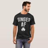 Funny Redhead Irish Ginger AF St Patricks Day Drin T-shirt (Voorkant volledig)