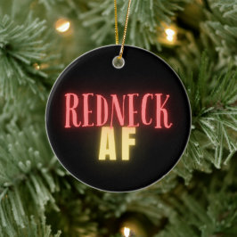 Funny Redneck AF Neon gepersonaliseerd Keramisch Ornament