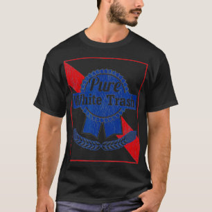 Funny Redneck, Pure White Trash T-shirt