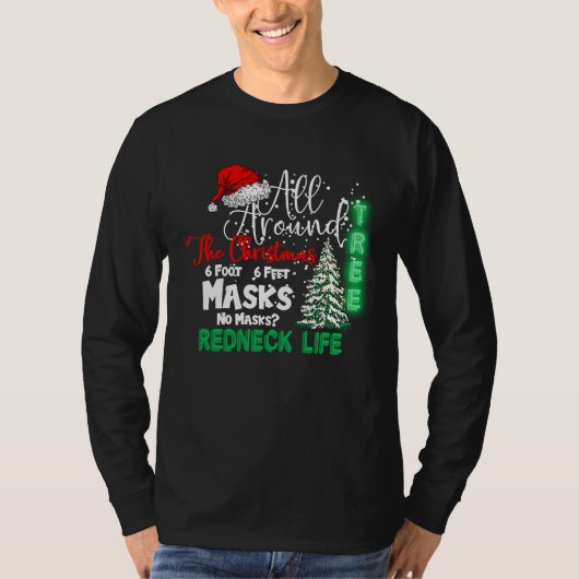 Funny Rednecker All Around The Christmas Quarantin T-shirt (Voorkant)