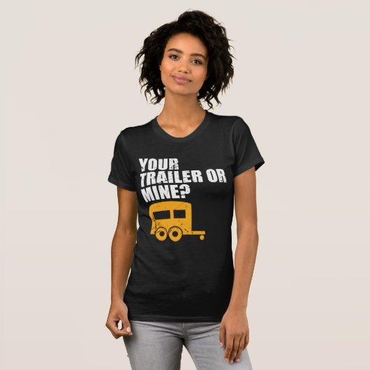 Funny Rednek je aanhanger of mijne? Trailer Trash T-shirt (Voorkant volledig)