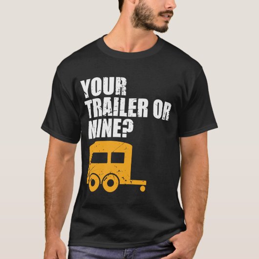 Funny Rednek je aanhanger of mijne? Trailer Trash T-shirt (Voorkant)
