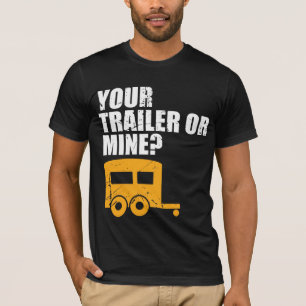 Funny Rednek je aanhanger of mijne? Trailer Trash T-shirt