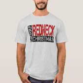 Funny Rednek kerstmis uit Bubba T-shirt (Voorkant)